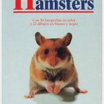 HAMSTERS (GUIAS DEL NATURALISTA-ANIMALES DOMÉSTICOS-PEQUEÑOS MAMÍFEROS) Tapa blanda – 1 feb 1997