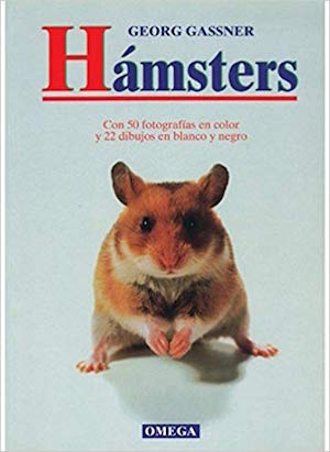 HAMSTERS (GUIAS DEL NATURALISTA-ANIMALES DOMÉSTICOS-PEQUEÑOS MAMÍFEROS) Tapa blanda – 1 feb 1997