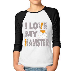 I Love My Hamster Woman 3/4 Sleeve Raglan Funny Printed T Shirts